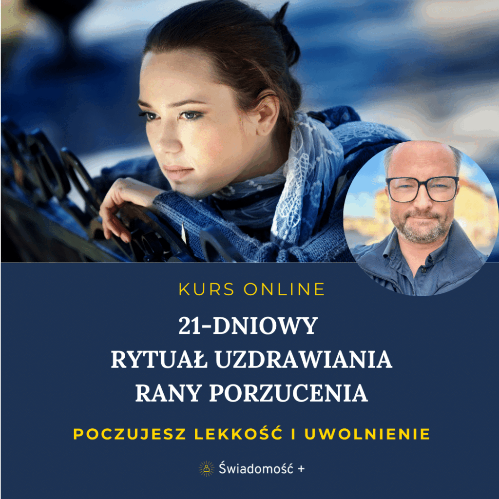 21 dniowy Rytual Uzdrawiania Rany Porzucenia