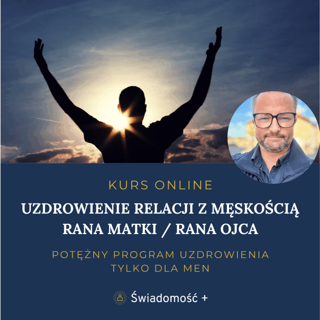 Kopia – MASTERCLASS ZOOM UZDROWIENIE RELACJI Z MESKOSCIA RANA MATKI RANA OJCA