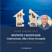 ROZWOD I ROZSTANIE Uzdrowienie Sila i Nowy Poczatek