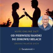 KURS ONLINE Od pierwszej randki do zdrowej relacji 1