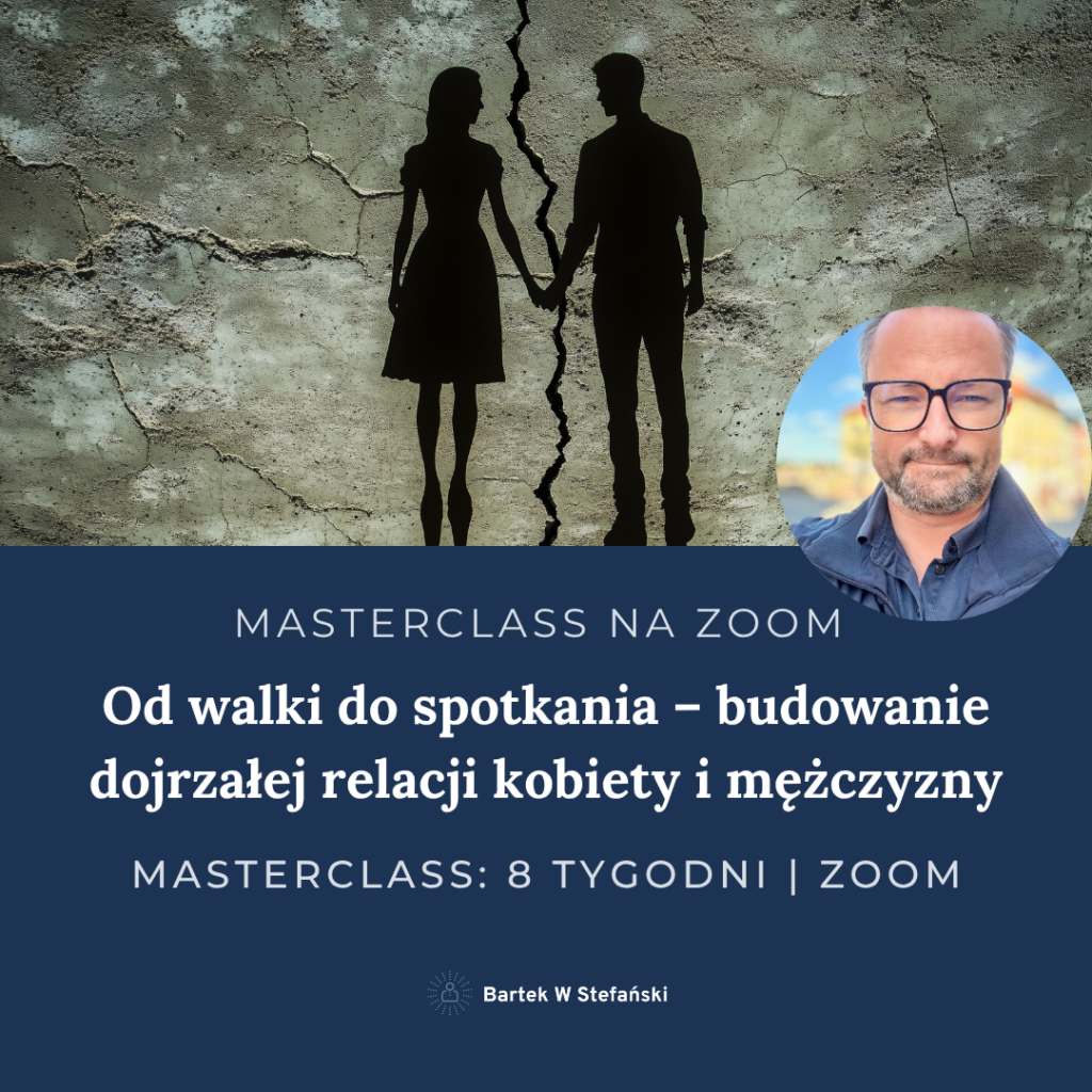 Od walki do spotkania – budowanie dojrzalej relacji kobiety i mezczyzny 1